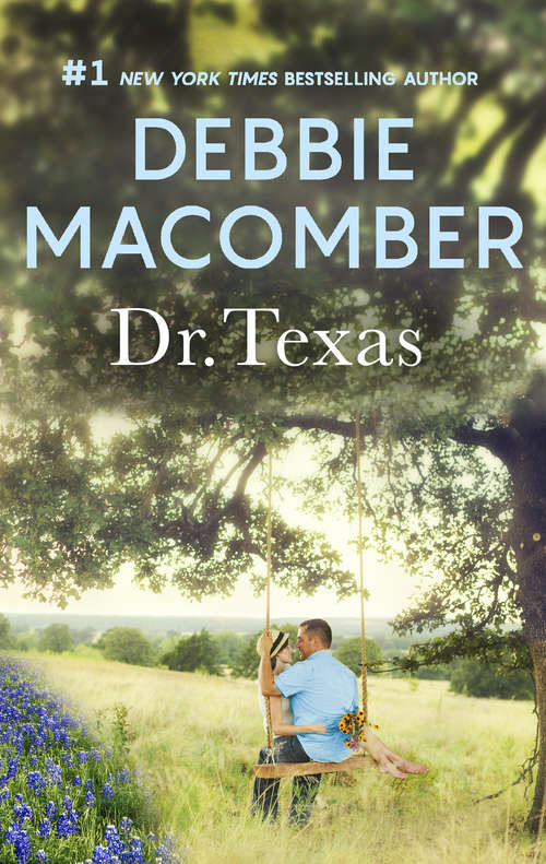 Book cover of Dr. Texas: A Bestselling Western Romance