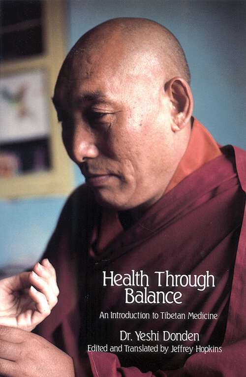 Book cover of Health through Balance: An Introduction to Tibetan Medicine