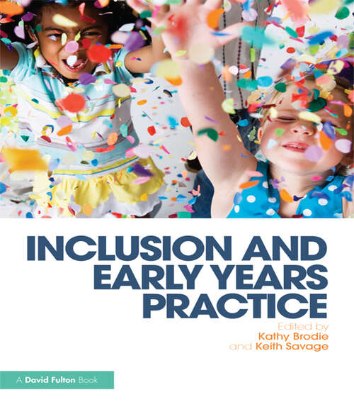Book cover of Inclusion and Early Years Practice