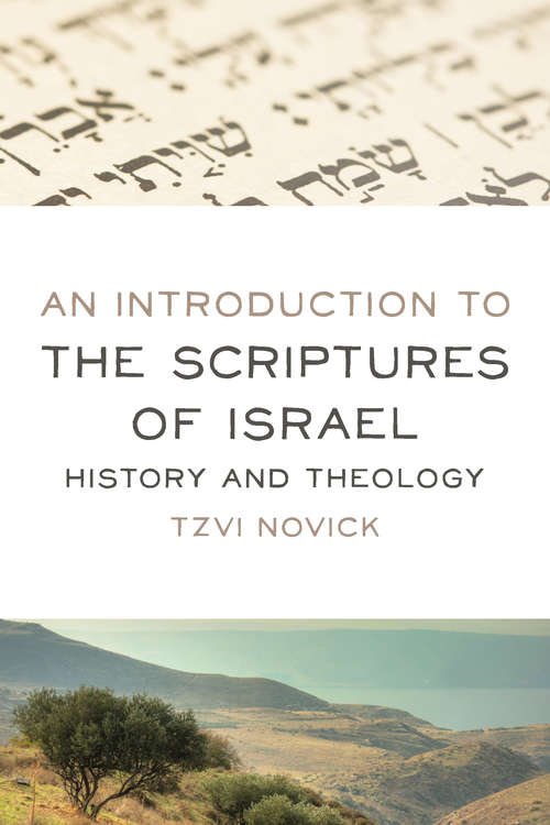 Book cover of An Introduction to the Scriptures of Israel: History and Theology