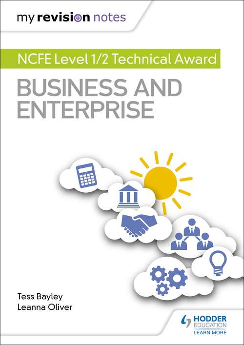 My Revision Notes: NCFE Level 1/2 Technical Award in Business and Enterprise