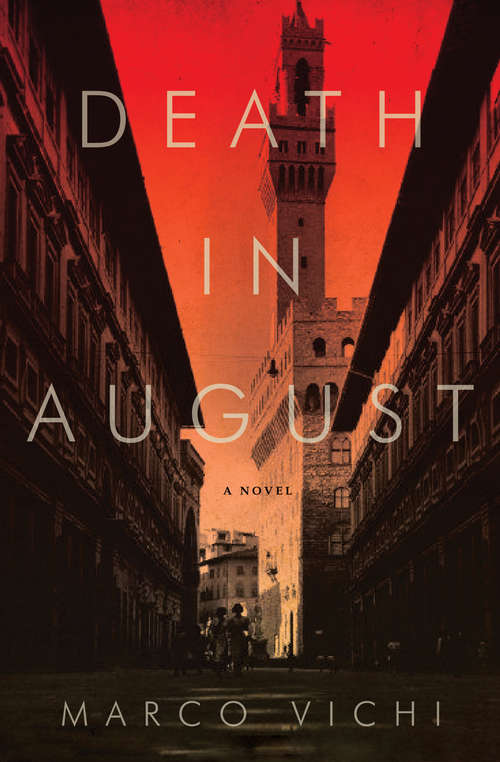 Book cover of Death in August: A Novel (The Inspector Bordelli Mysteries #1)