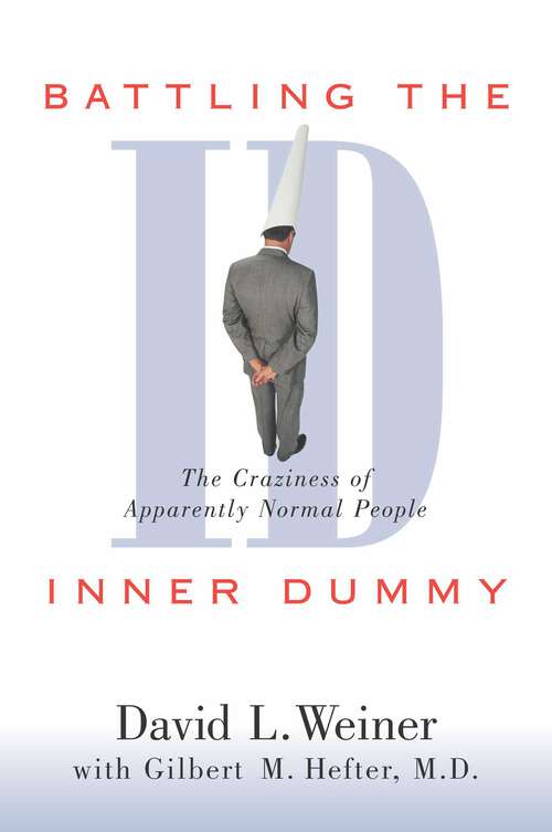Book cover of Battling the Inner Dummy: The Craziness of Apparently Normal People