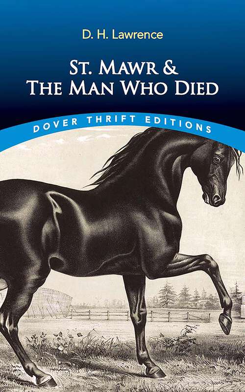 Book cover of St. Mawr & The Man Who Died (Dover Thrift Editions: Classic Novels)