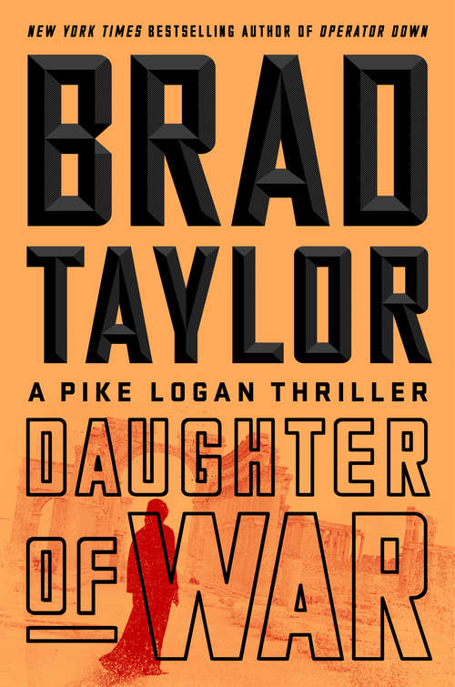 Book cover of Daughter of War (A Pike Logan Thriller #13)