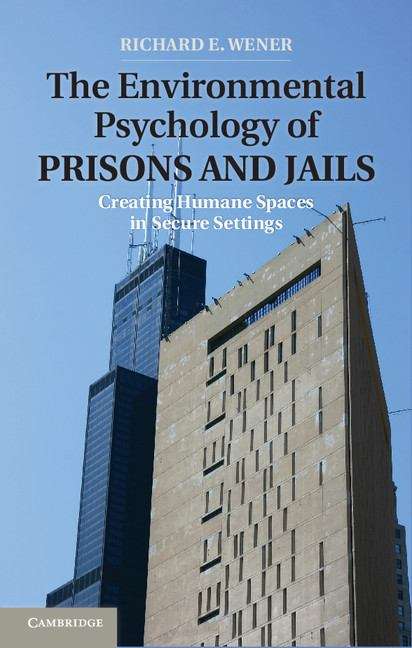 Book cover of The Environmental Psychology of Prisons and Jails