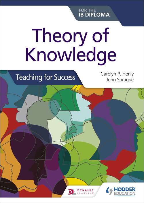 Book cover of Theory of Knowledge for the IB Diploma: Teaching for Success