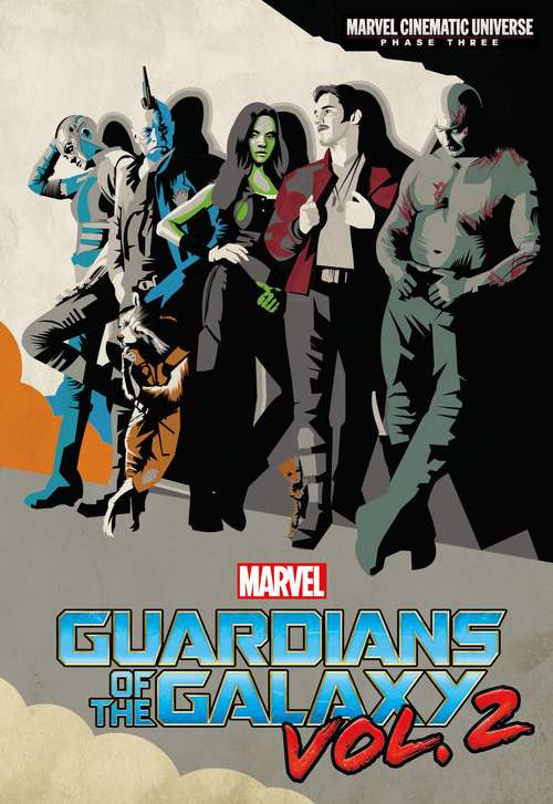 Book cover of Phase Three: MARVEL's Guardians of the Galaxy Vol. 2