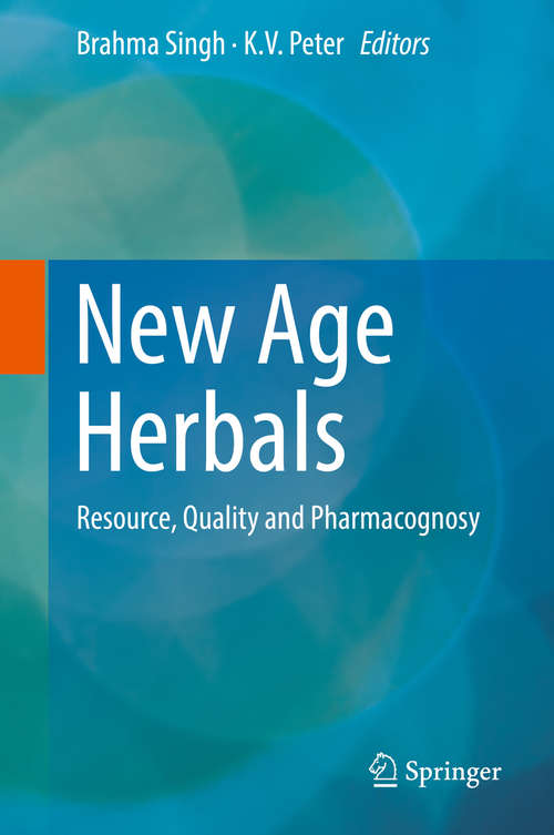 New Age Herbals: Resource, Quality And Pharmacognosy