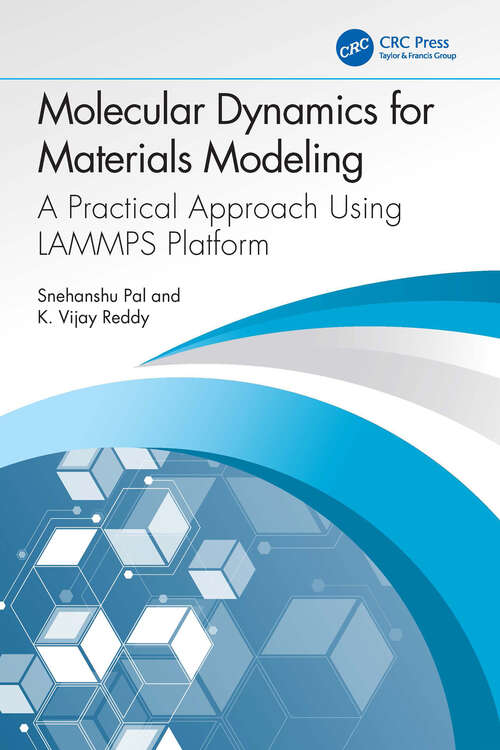 Book cover of Molecular Dynamics for Materials Modeling: A Practical Approach Using LAMMPS Platform