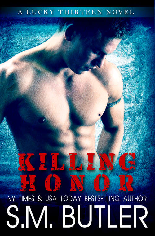 Killing Honor (Lucky Thirteen #1)