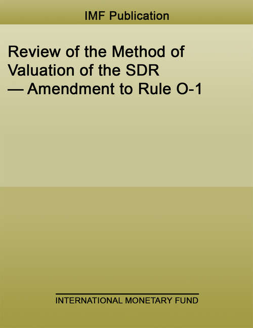 Book cover of Review of the Method of Valuation of the SDR— Amendment to Rule O-1