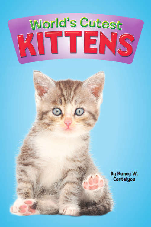 Book cover of World's Cutest: Kittens