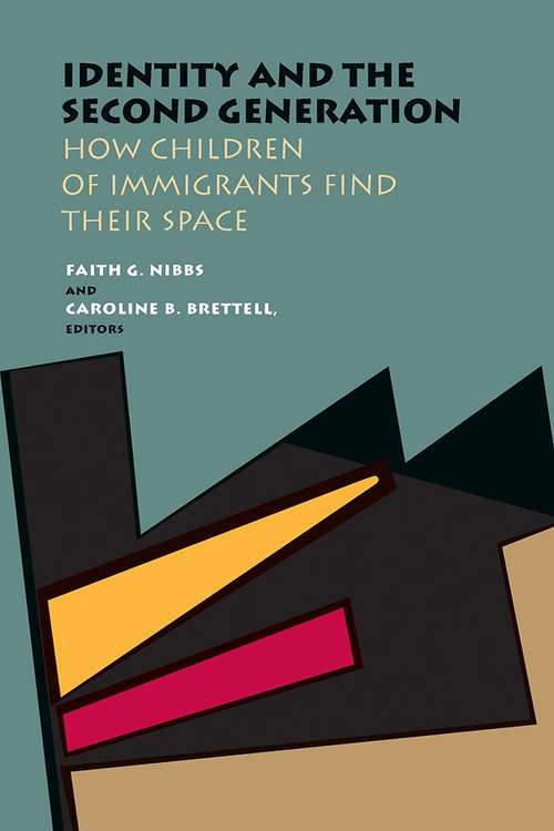 Book cover of Identity and the Second Generation: How Children of Immigrants Find Their Space