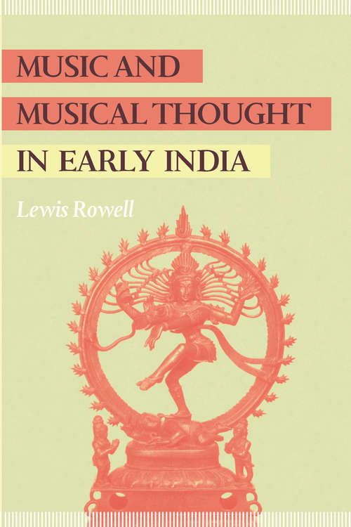 Book cover of Music and Musical Thought in Early India