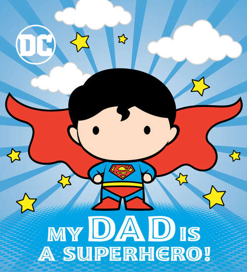 Book cover of My Dad Is a Superhero! (DC Superman)