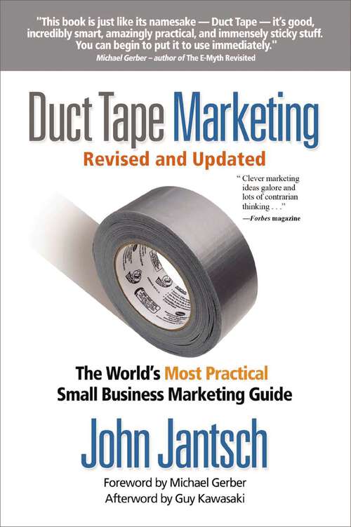 Book cover of Duct Tape Marketing Revised & Updated: The World's Most Practical Small Business Marketing Guide