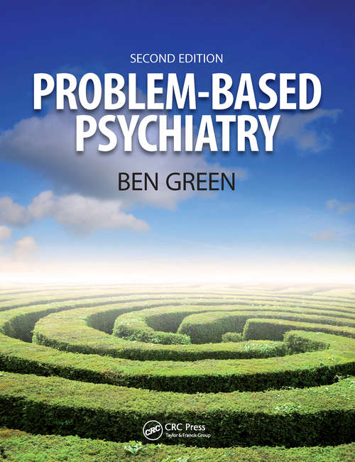 Problem Based Psychiatry: Volume 3, Treatment