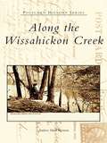Along the Wissahickon Creek (Postcard History Series)