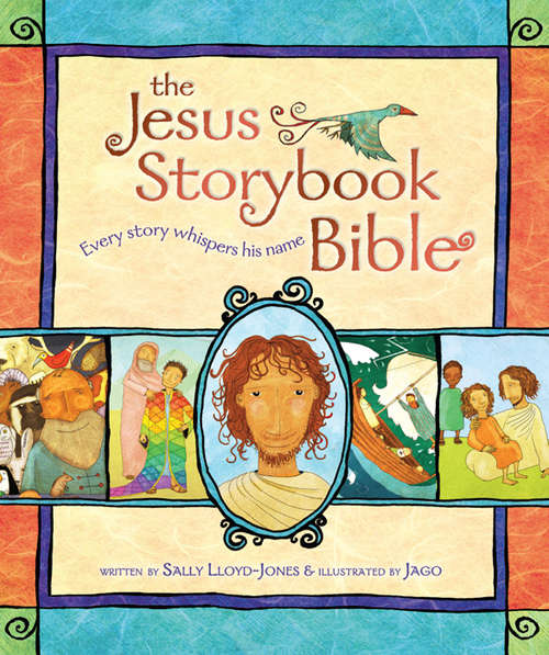The Jesus Story Book Bible