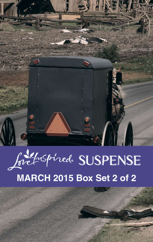 Love Inspired Suspense March 2015 - Box Set 2 of 2