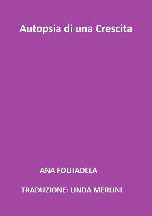Book cover of Autopsia di una crescita