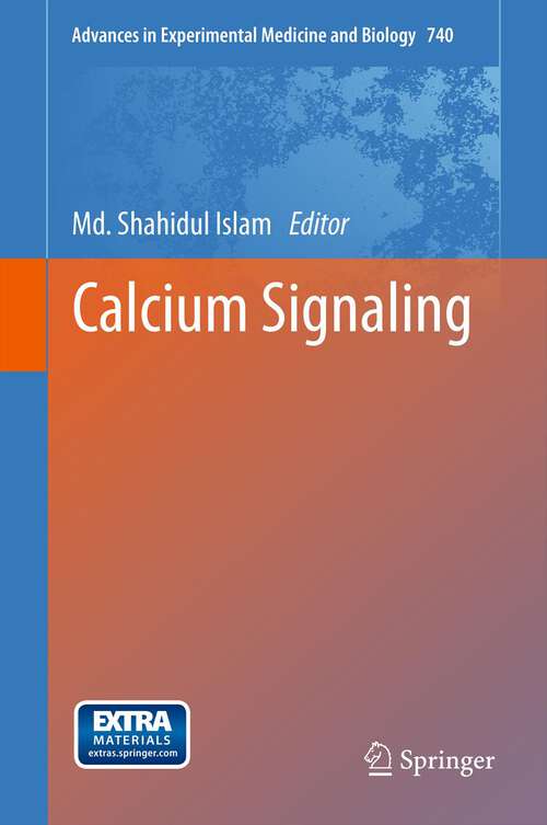 Book cover of Calcium Signaling (Advances in Experimental Medicine and Biology #740)