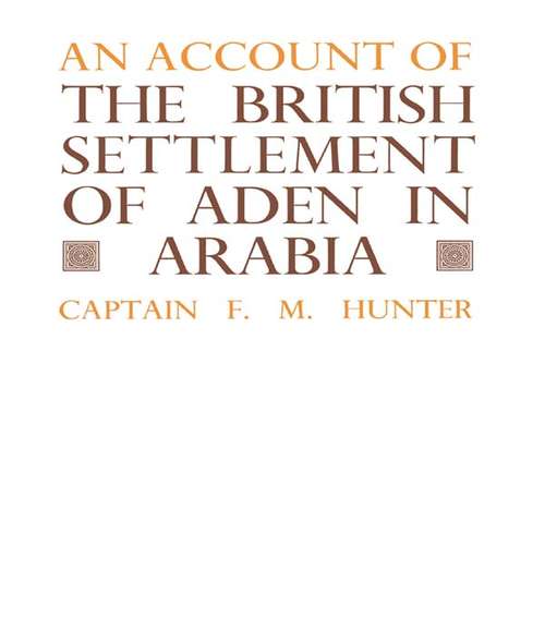 Book cover of An Account of the British Settlement of Aden in Arabia