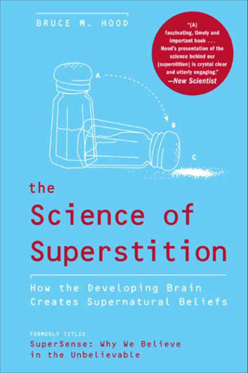 Book cover of The Science of Superstition: How the Developing Brain Creates Supernatural Beliefs