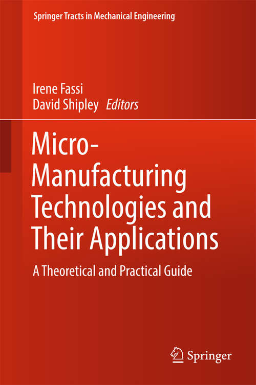 Book cover of Micro-Manufacturing Technologies and Their Applications
