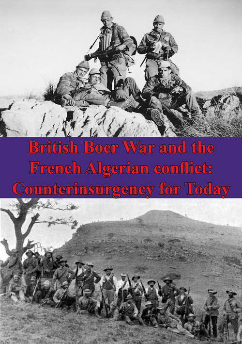 British Boer War And The French Algerian Conflict: Counterinsurgency For Today