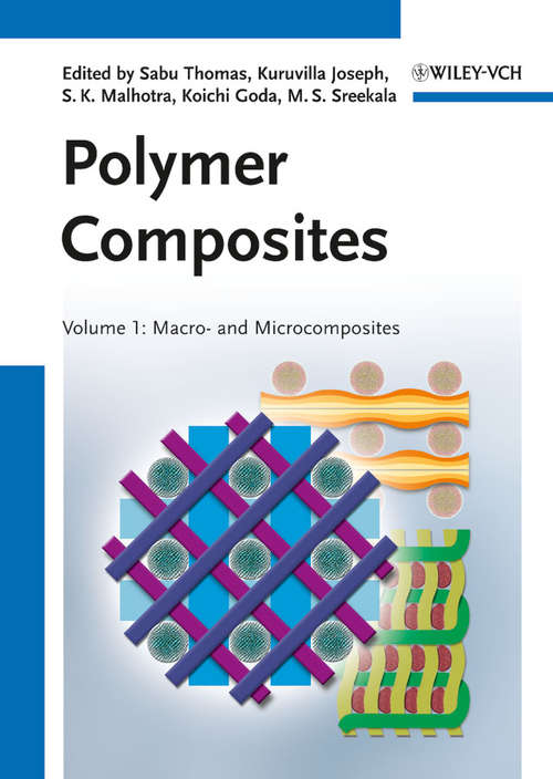 Polymer Composites, Macro- and Microcomposites: Volume 1: Composites (Green Chemistry Ser. #Volume 16)