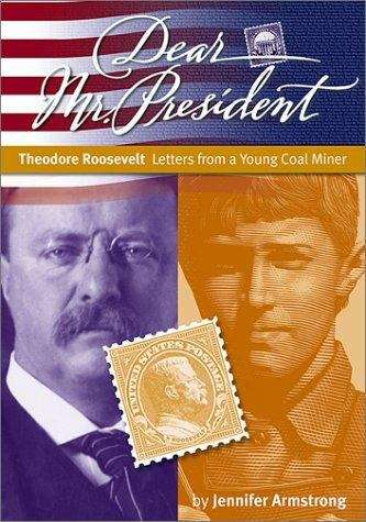 Book cover of Theodore Roosevelt: Letters from a Young Coal Miner