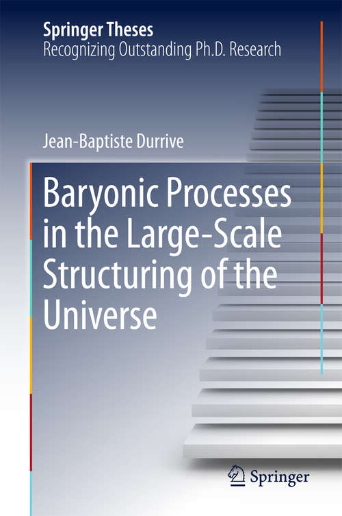Book cover of Baryonic Processes in the Large-Scale Structuring of the Universe