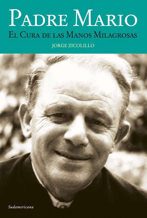 Book cover of Padre Mario: El cura de las manos milagrosas