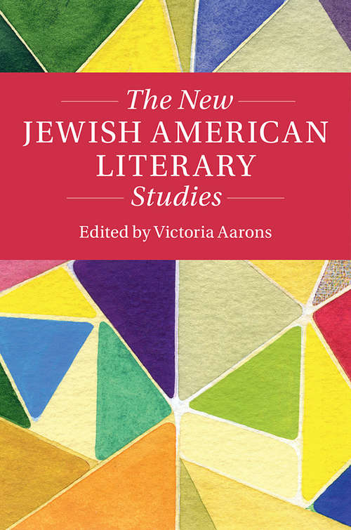 Book cover of The New Jewish American Literary Studies (Twenty-First-Century Critical Revisions)