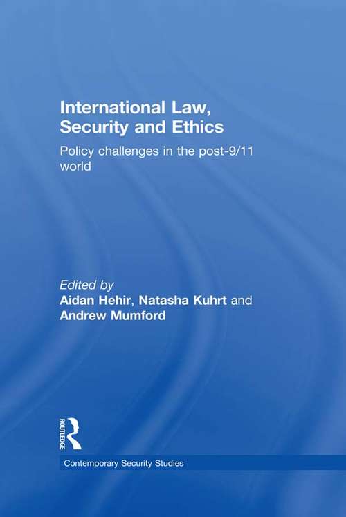 Book cover of International Law, Security and Ethics: Policy Challenges in the post-9/11 World (Contemporary Security Studies)