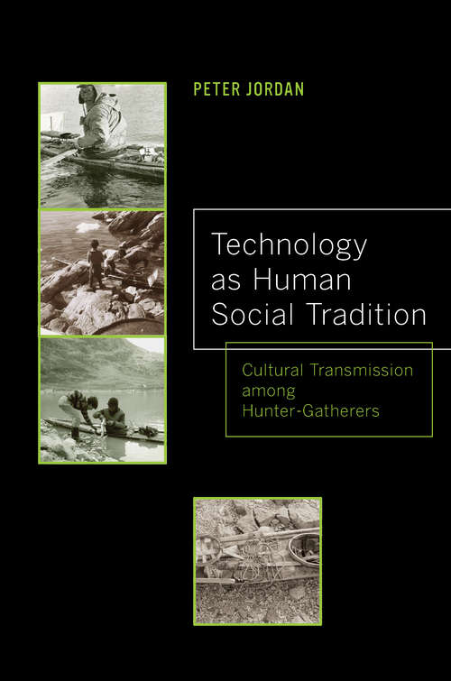 Book cover of Technology as Human Social Tradition