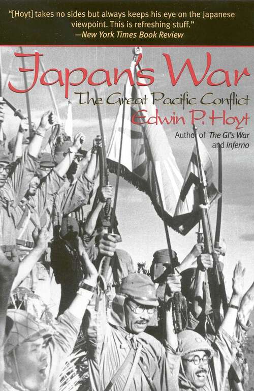 Book cover of Japan's War: The Great Pacific Conflict