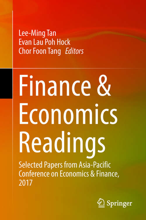 Finance & Economics Readings: Selected Papers From Asia-pacific Conference On Economics And Finance 2017