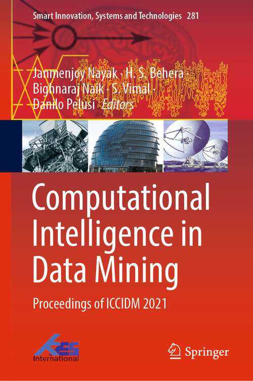 Computational Intelligence in Data Mining: Proceedings of ICCIDM 2021 (Smart Innovation, Systems and Technologies #281)