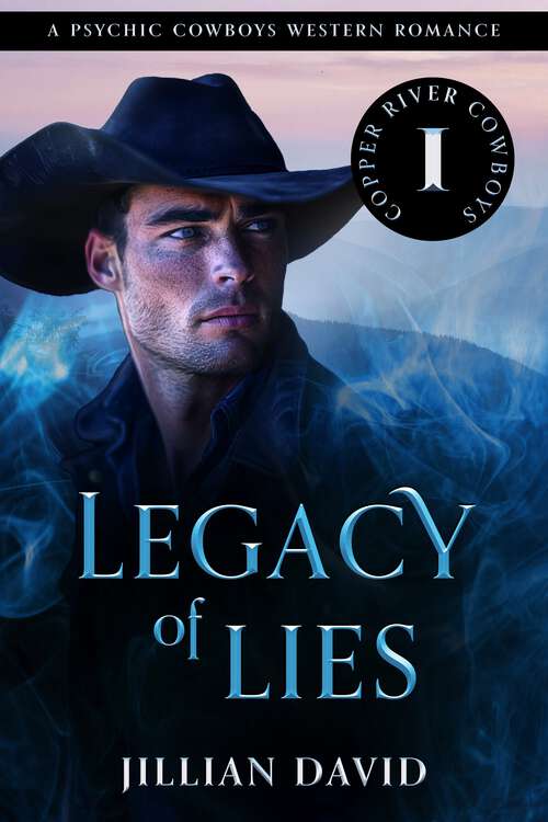 Book cover of Legacy of Lies: Contemporary Western Romance (Copper River Cowboys #1)