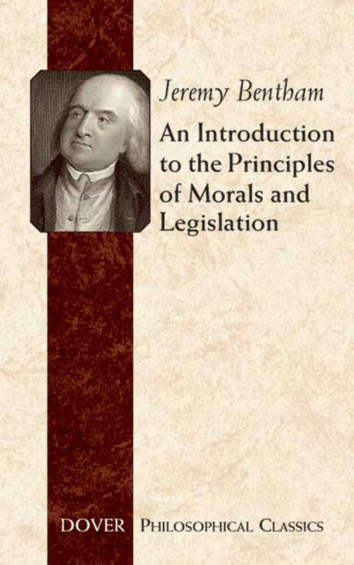 An Introduction to the Principles of Morals and Legislation (Barnes And Noble Library Of Essential Reading)