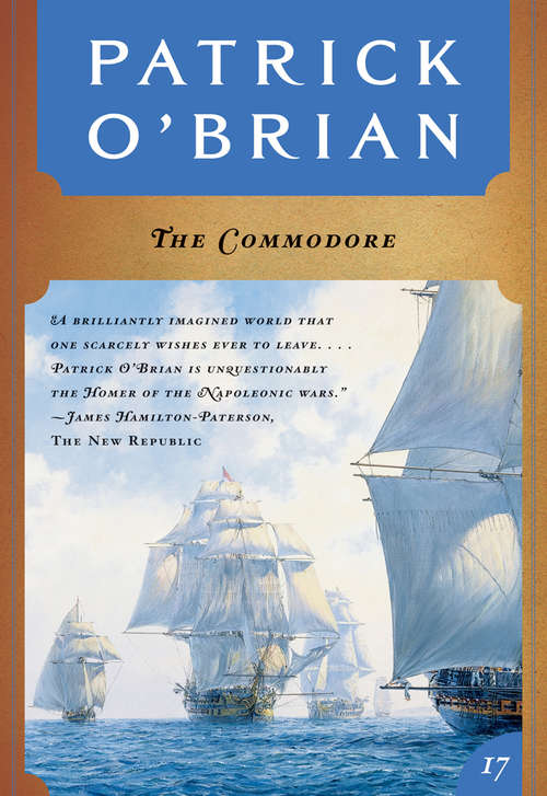 Book cover of The Commodore (Vol. Book 17)  (Aubrey/Maturin Novels)