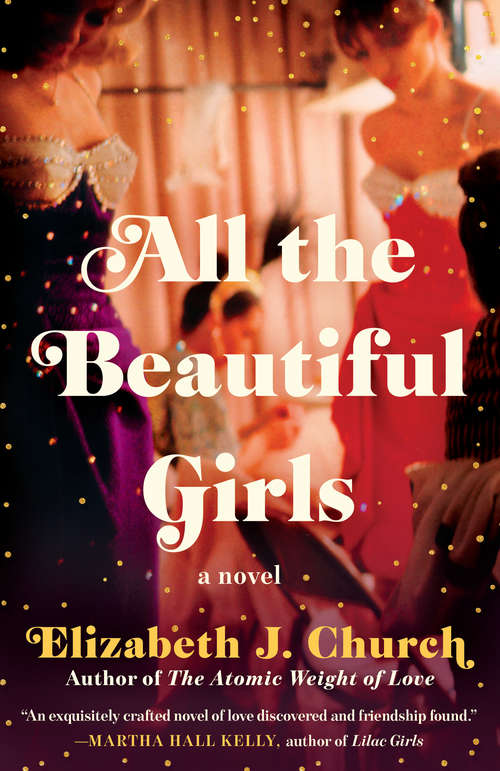 Book cover of All the Beautiful Girls: A Novel