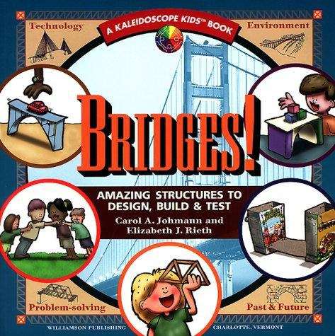 Book cover of Bridges!: Amazing Structures To Design, Build And Test
