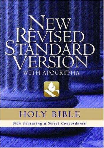 Book cover of The Holy Bible: New Revised Standard Version With Apocrypha