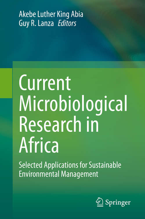 Book cover of Current Microbiological Research in Africa: Selected Applications for Sustainable Environmental Management (1st ed. 2020)