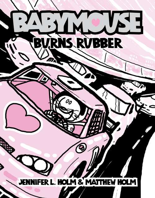 Book cover of Babymouse #12: Burns Rubber (Babymouse #12)