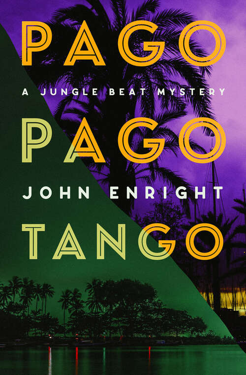 Book cover of Pago Pago Tango (The Jungle Beat Mysteries #1)